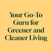 Text on a yellow background promoting a brand as 'Your Go-To Guru for Greener and Cleaner Living'.